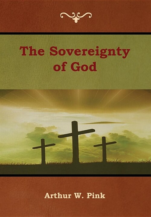 The Sovereignty of God (Hardcover)