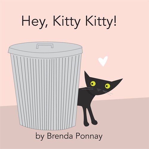 Hey, Kitty Kitty! (Paperback)