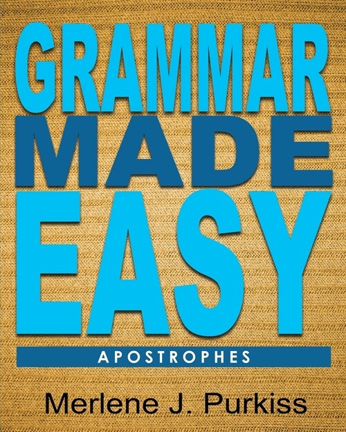 Grammar Made Easy: Apostrophes (Paperback)