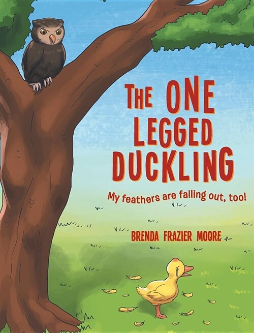 The One Legged Duckling (Hardcover)