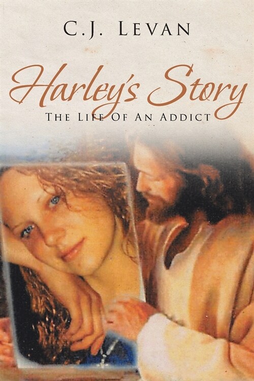 Harleys Story: The Life Of An Addict (Paperback)