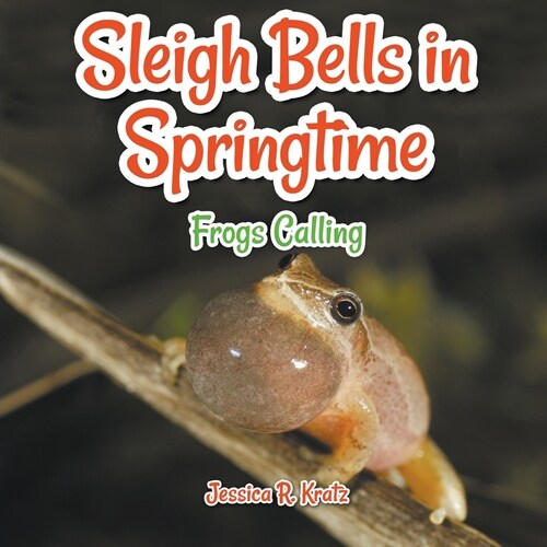 Sleigh Bells in Springtime (Paperback)