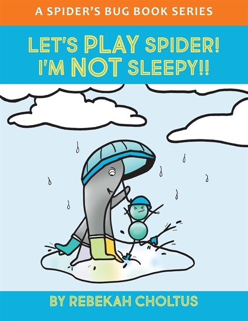 Lets Play Spider! Im NOT Sleepy!! (Paperback)