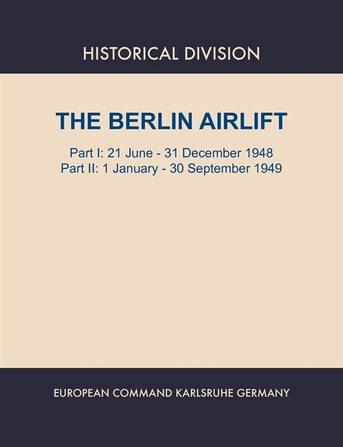 Berlin Airlift. Part I (Paperback)