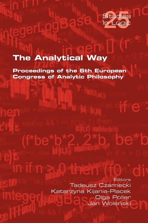 The Analytical Way. Proceedings of the 6th European Congress of Analytic Philosophy (Paperback)