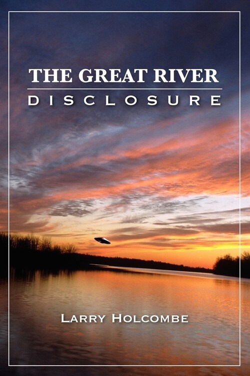 The Great River Disclosure (Paperback)