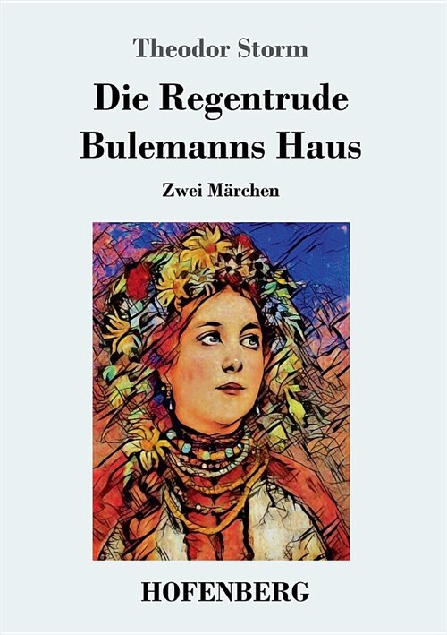 Die Regentrude / Bulemanns Haus (Paperback)