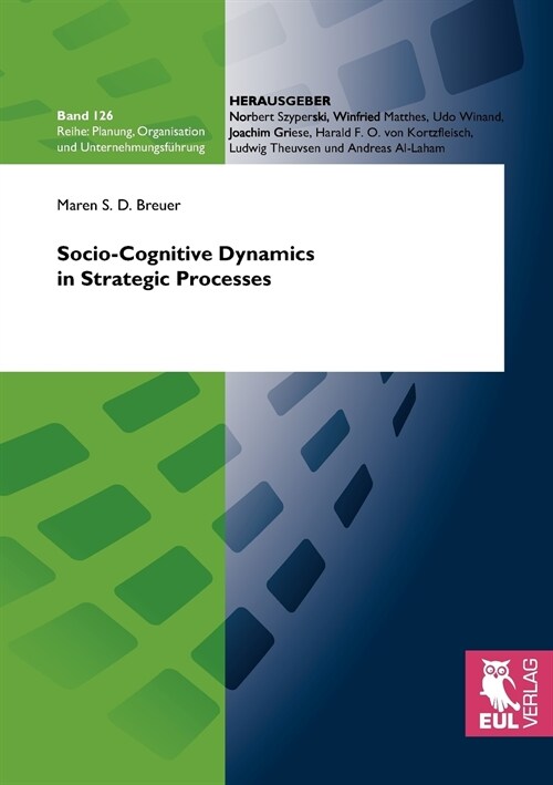 Socio-Cognitive Dynamics in Strategic Processes (Paperback)