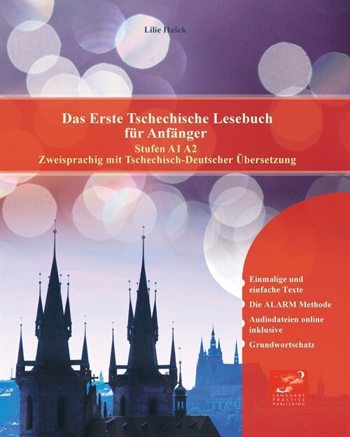 Das Erste Tschechische Lesebuch f? Anf?ger: Stufen A1 A2 Zweisprachig mit Tschechisch-deutscher ?ersetzung (Paperback)