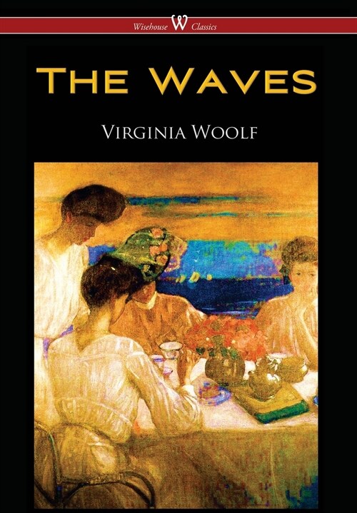 Waves (Wisehouse Classics Edition) (Hardcover)