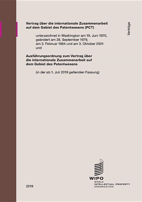 Vertrag über die internationale Zusammenarbeit auf dem Gebiet des Patentwesens (PCT) (Paperback)