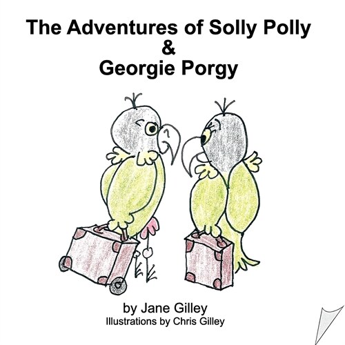 The Adventures of Solly Polly and Georgie Porgy (Saddle (Staple))