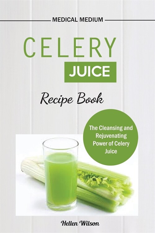 Celery juice Recipe Book (Paperback)