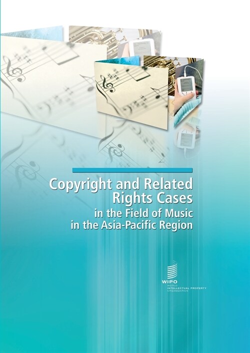 Copyright and related rights Cases in the Field of Music in the Asia-Pacific Region (Paperback)