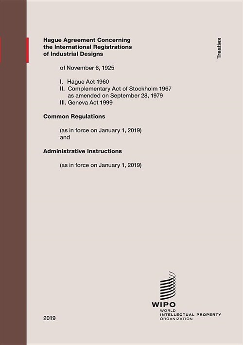 Hague Agreement Concerning the International Registration of Industrial Designs (Paperback)