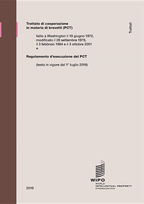 Trattato di cooperazione in materia di brevetti (PCT) (Paperback)