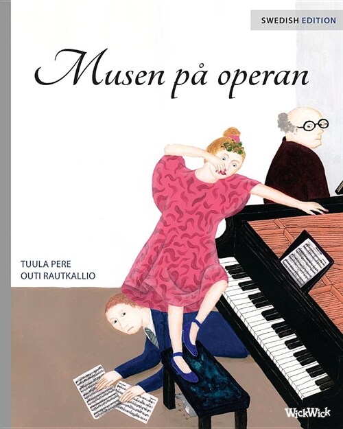 Musen p?operan: Swedish Edition of The Mouse of the Opera (Paperback)