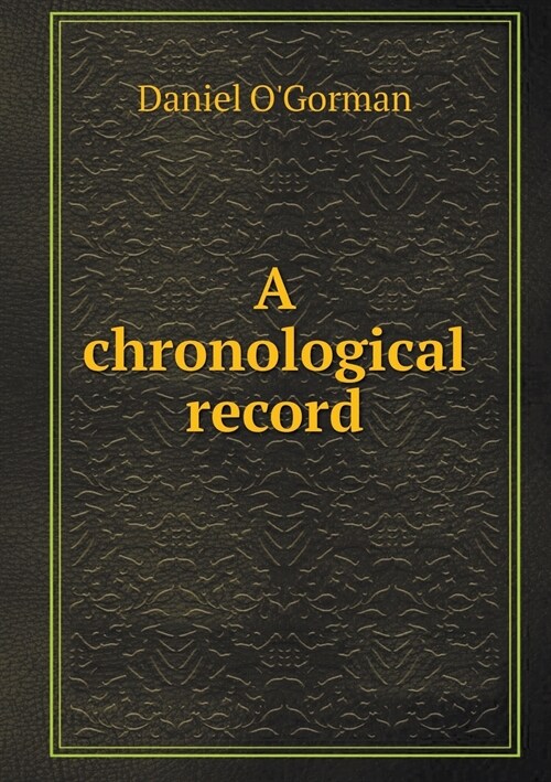 A Chronological Record (Paperback)