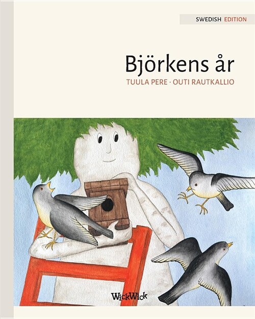 Bj?kens ?: Swedish Edition of A Birch Trees Year (Paperback)