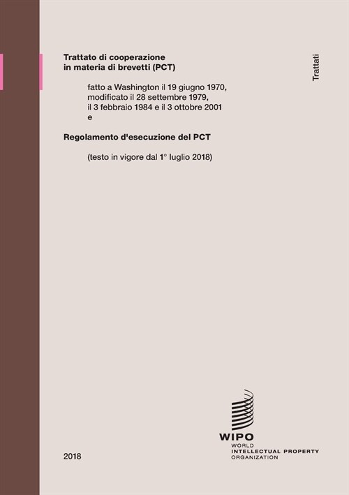 Trattato di cooperazione in materia di brevetti (PCT) (Paperback)