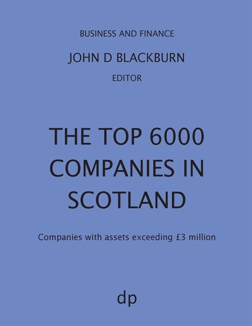 The Top 6000 Companies in Scotland (Paperback)