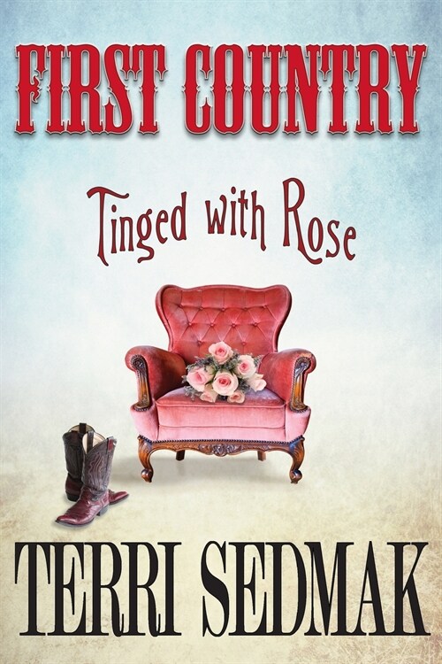 First Country - Tinged with Rose (Paperback)
