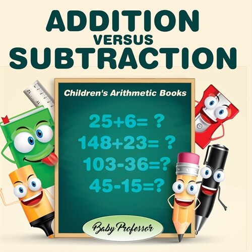 Addition Versus Subtraction Childrens Arithmetic Books (Paperback)