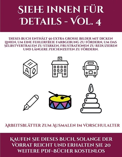 Arbeitsblätter zum Ausmalen im Vorschulalter (Siehe innen für Details - Vol. 4) (Paperback)