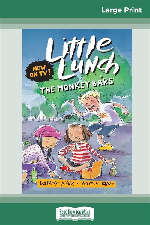 The Monkey Bars: Little Lunch Series (16pt Large Print Edition) (Paperback)