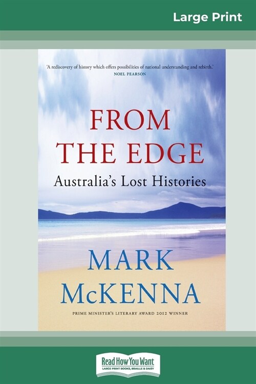 From The Edge: Australias Lost Histories (16pt Large Print Edition) (Paperback)