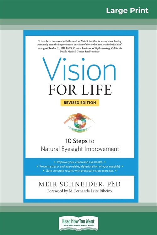 Vision for Life: 10 Steps to Natural Eyesight Improvement (Revised Edition) (16pt Large Print Edition) (Paperback)