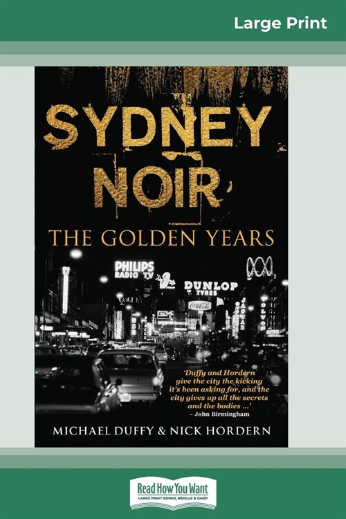 Sydney Noir: The Golden Years (16pt Large Print Edition) (Paperback)