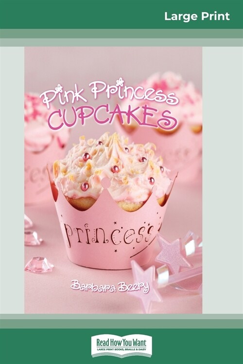 Pink Princess Cupcakes (16pt Large Print Edition) (Paperback)