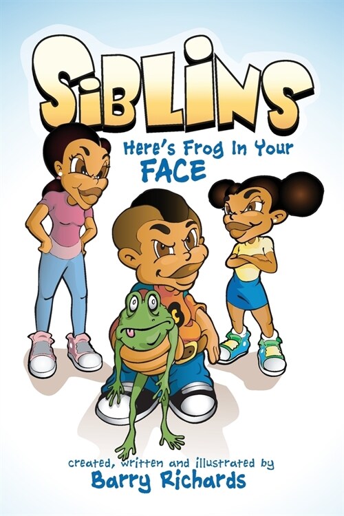 Siblins Heres Frog In Your Face (Paperback)