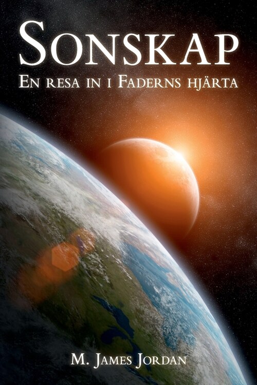 Sonskap: En resa in i Faderns hj?ta (Paperback)