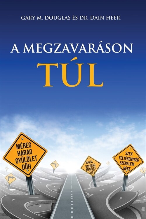 A MEGZAVAR핿ON T? - Living Beyond Distraction Hungarian (Paperback)