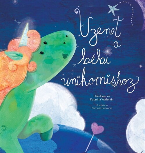 ?enet a b?i unikornishoz (Baby Unicorn Hungarian) (Hardcover)