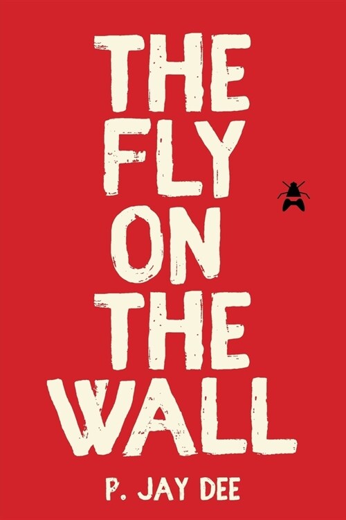 The Fly on the Wall (Paperback)