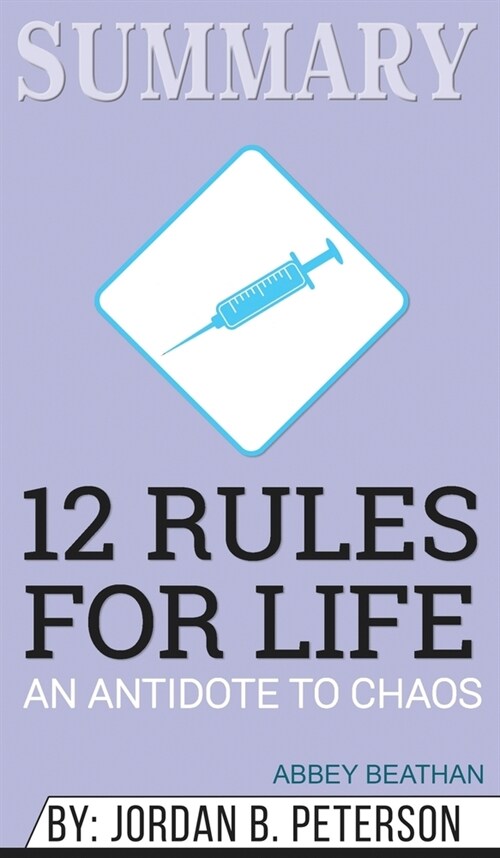 Summary of 12 Rules for Life (Hardcover)