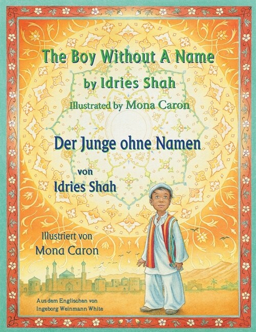 The Boy without a Name -- Der Junge ohne Namen: Bilingual English-German Edition / Zweisprachige Ausgabe Englisch-Deutsch (Paperback)