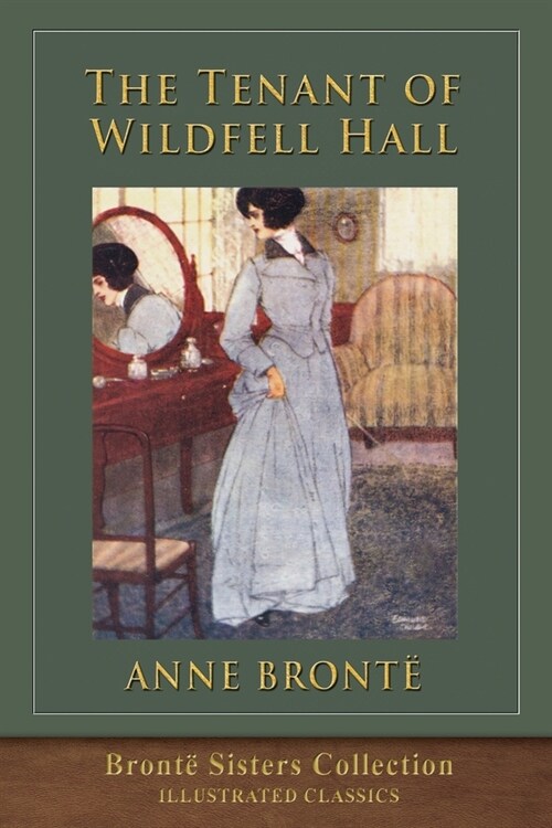 The Tenant of Wildfell Hall: Bront?Sisters Collection (Paperback)