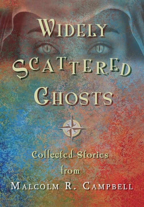 Widely Scattered Ghosts (Hardcover)