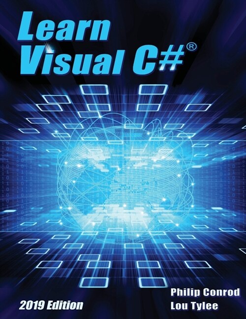 Learn Visual C# 2019 Edition: A Step-By-Step Programming Tutorial (Paperback, 16, Edtion)