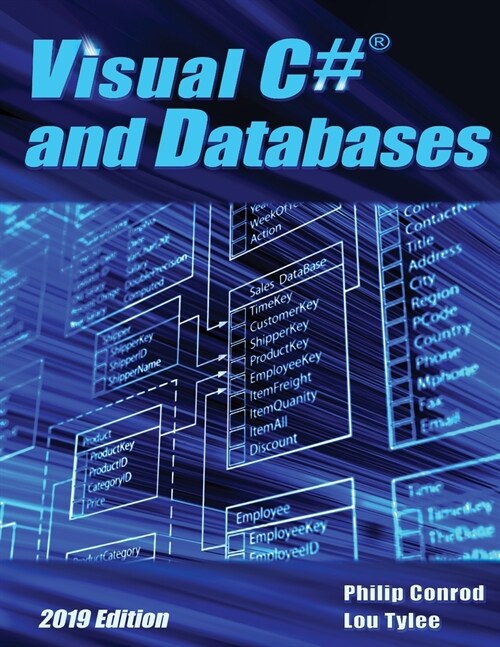 Visual C# and Databases 2019 Edition: A Step-By-Step Database Programming Tutorial (Paperback, 16, 2019)