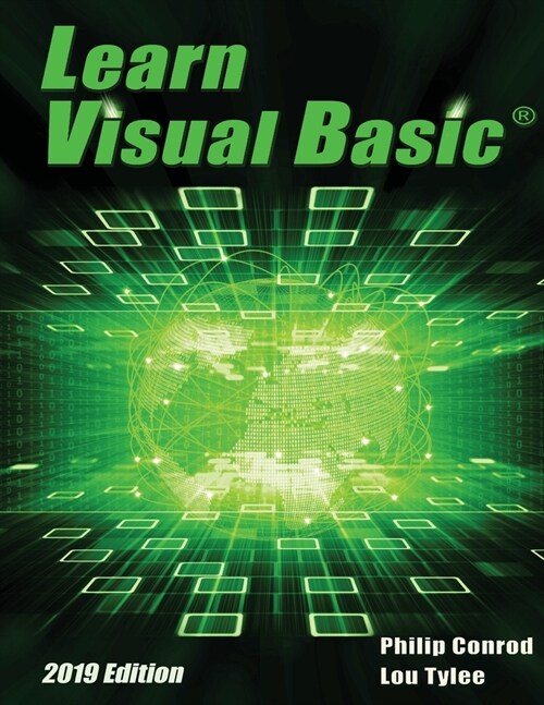 Learn Visual Basic 2019 Edition: A Step-By-Step Programming Tutorial (Paperback, 16, 2019)