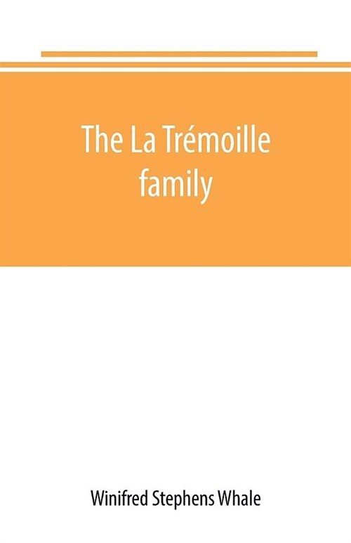 The La Tr?oille family (Paperback)