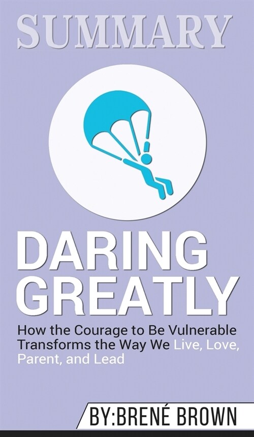 Summary of Daring Greatly (Hardcover)