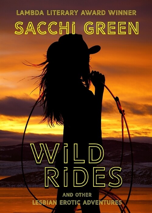 Wild Rides and Other Lesbian Erotic Adventures (Paperback)