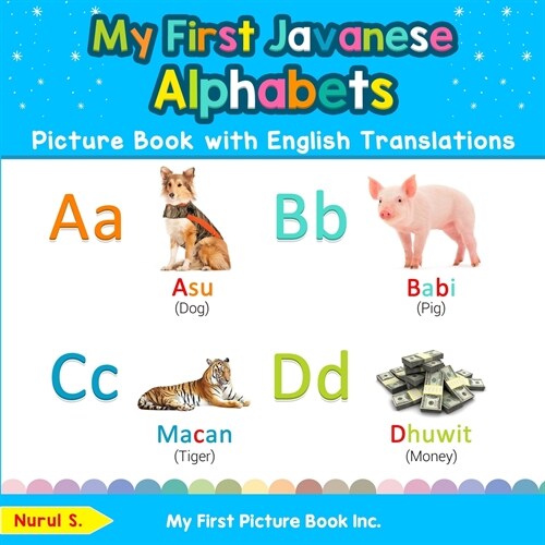 My First Javanese Alphabets Picture Book with English Translations: Bilingual Early Learning & Easy Teaching Javanese Books for Kids (Paperback)