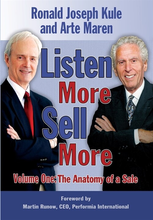 Listen More Sell More Volume One: The Anatomy of a Sale (Paperback, 3, The Anatomy of)